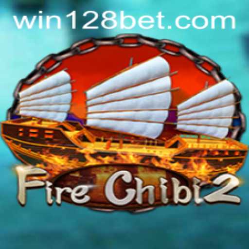 Exploring FireChibi2: An Immersive Adventure with 128bet
