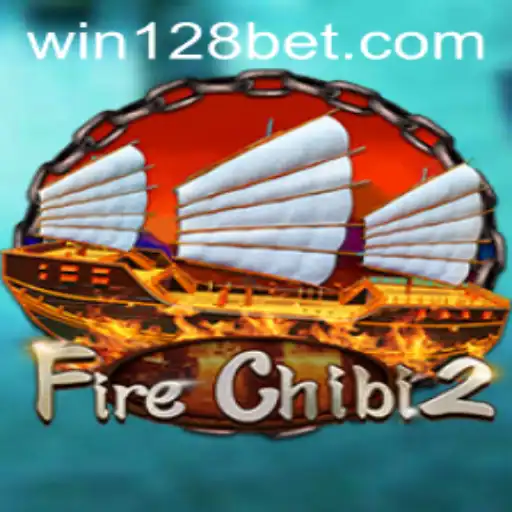Exploring FireChibi2: An Immersive Adventure with 128bet